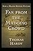 Far from the Madding Crowd Annotated and Unabridged