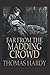 Far from the Madding Crowd Annotated