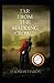 Far from the Madding Crowd Annotated