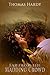 Far from the Madding Crowd by Thomas Hardy (Annotated)