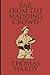 Far from the Madding Crowd