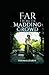 Far from the Madding Crowd: Annotated
