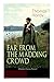 FAR FROM THE MADDING CROWD (British Classics Series): Historical Romance Novel