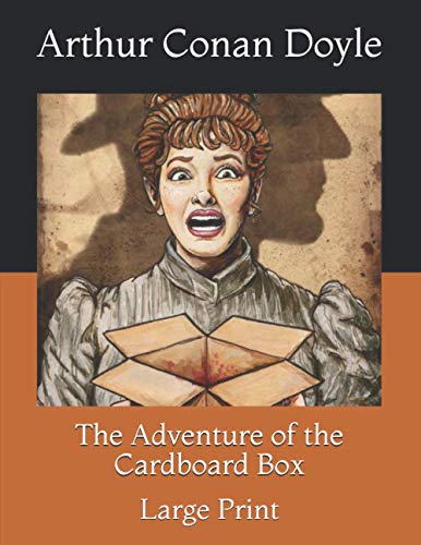 The Adventure of the Cardboard Box: Large Print