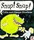 Snap! Snap!