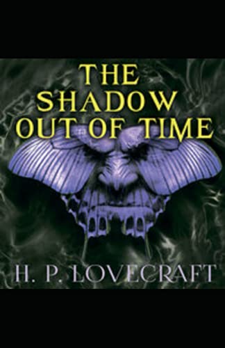 The Shadow out of Time annotated