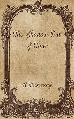 The Shadow Out of Time