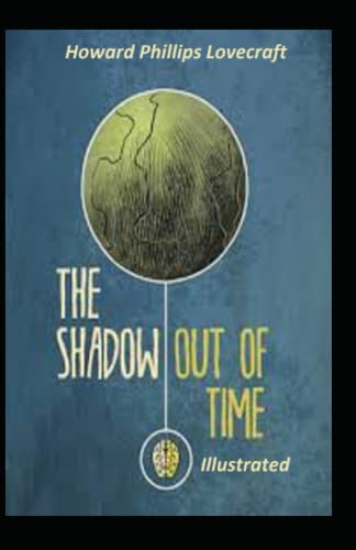 The Shadow out of Time Illustrated