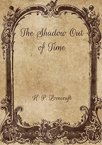 The Shadow Out of Time