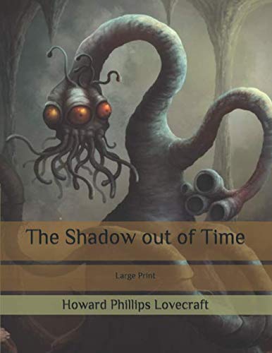 The Shadow out of Time: Large Print