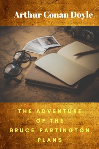 The Adventure of the Bruce-Partington Plans by Arthur Conan Doyle