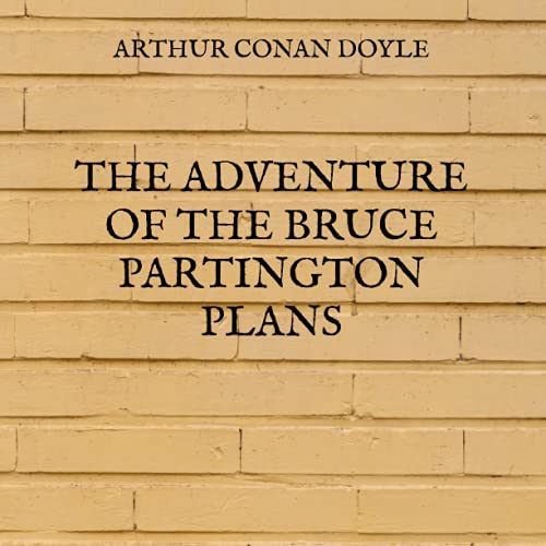The Adventure of the Bruce-Partington Plans