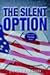 The Silent Option