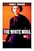 The White Moll: A Thriller