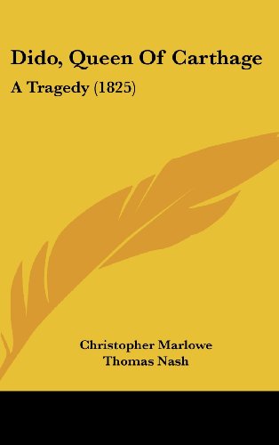 Dido, Queen of Carthage: A Tragedy
