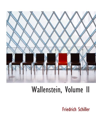 Wallenstein, Volume II