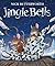 Jingle Bells: A funny, festive story from the bestselling creator of Percy the Park Keeper!