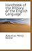 Handbook of the History of the English Language (Bibliolife Reproduction)