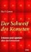 Der Schweif des Kometen. Irrtümer und Legenden über das Universum.