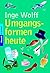 Umgangsformen heute by Inge Wolff