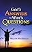 God's Answers to Man's Questions