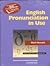 ENGLISH PRONUNCIATION IN USE