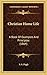 Christian Home Life: A Book Of Examples And Principles (1864)