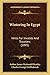Wintering In Egypt: Hints For Invalids And Travelers (1895)