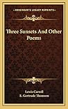 Three Sunsets And Other Poems by Lewis Carroll