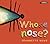 Whose Nose?