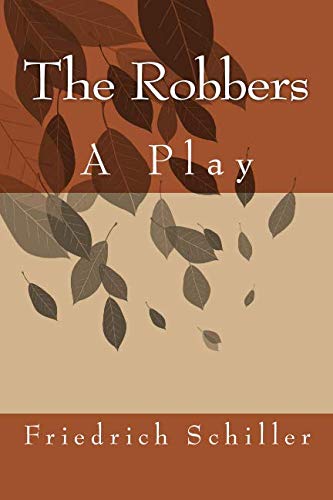The Robbers: A Play