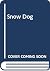 Snow Dog
