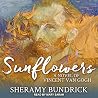 Sunflowers: A Nov...