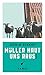 Müller haut uns raus