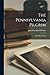 The Pennsylvania Pilgrim: and Other Poems