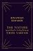 The Nature of True Virtue by Jonathan Edwards The Nature of True Virtue by Jonathan Edwards