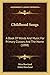 Childhood Songs: A Book Of Words And Music For Primary Classes And The Home (1898)
