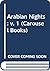Arabian Nights: v. 1 (Carou...