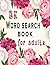 BK Word search book for adults: 100 word search large print for adults and seniors to improve your memory
