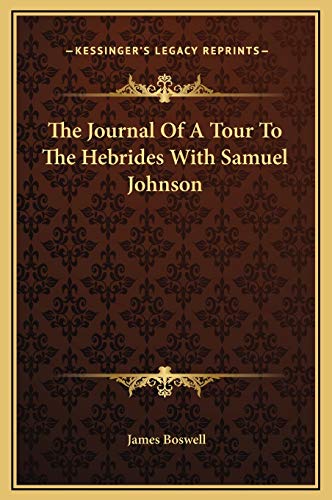 The Journal Of A Tour To The Hebrides With Samuel Johnson