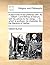 A Discourse of the Pastoral Care. by ... Gilbert, Lord Bishop of Sarum; With His Advice to the Clergy. ... to Which Is Prefixed, His Character. by the Marquis of Halifax.