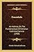 Essentials: An Address On The Fundamentals Of Christian Faith And Service (1908)