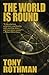 The World Is Round
