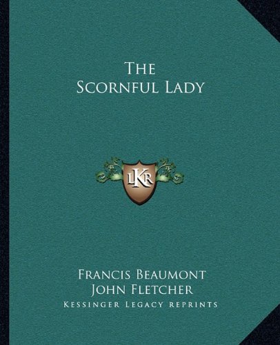 The Scornful Lady
