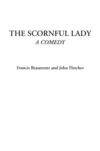 The Scornful Lady