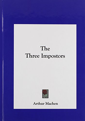 The Three Impostors the Three Impostors