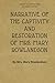NARRATIVE OF THE CAPTIVITY AND RESTORATION OF MRS. MARY ROWLANDSON (illustrated): (illustrated) By Mrs. Mary Rowlandson (Classic Book)