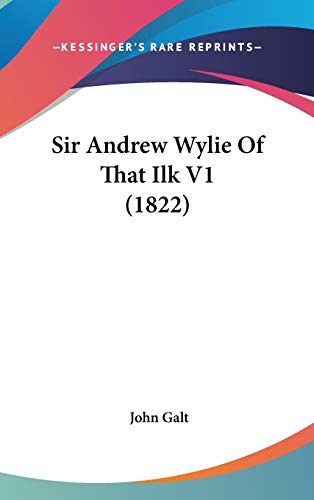 Sir Andrew Wylie of That Ilk
