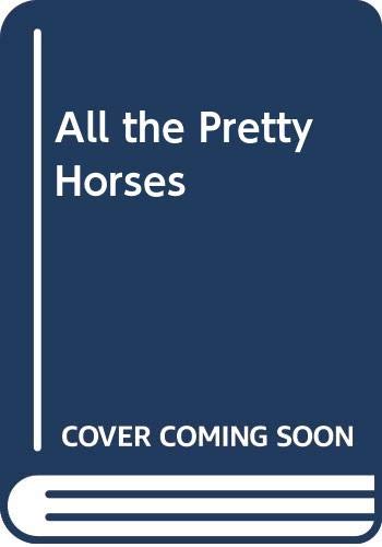 All the Pretty Horses