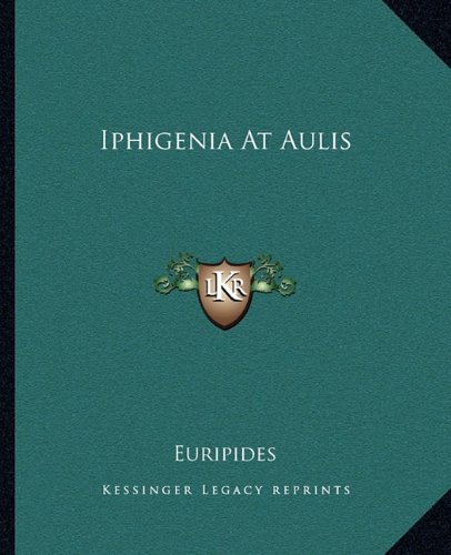 Iphigenia At Aulis